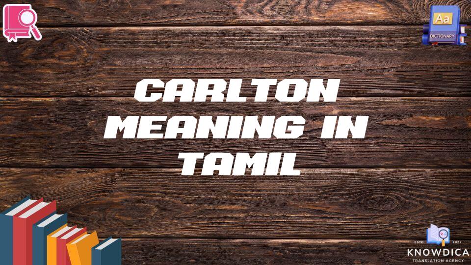 Carlton Meaning In Tamil