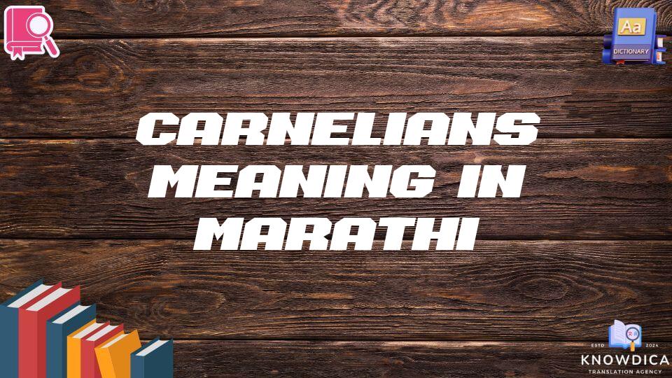 Carnelians Meaning In Marathi