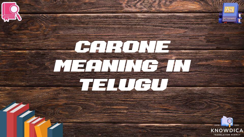 Carone Meaning In Telugu