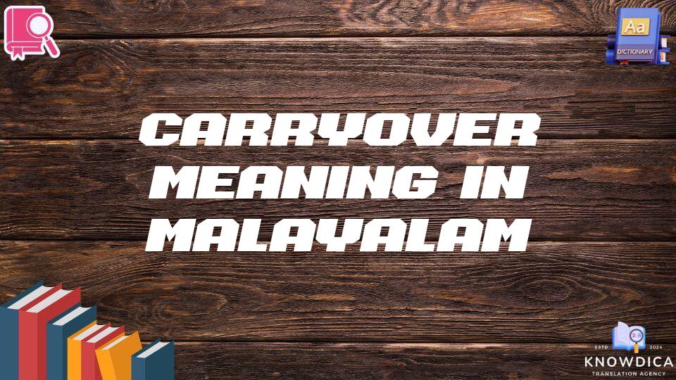 Carryover Meaning In Malayalam