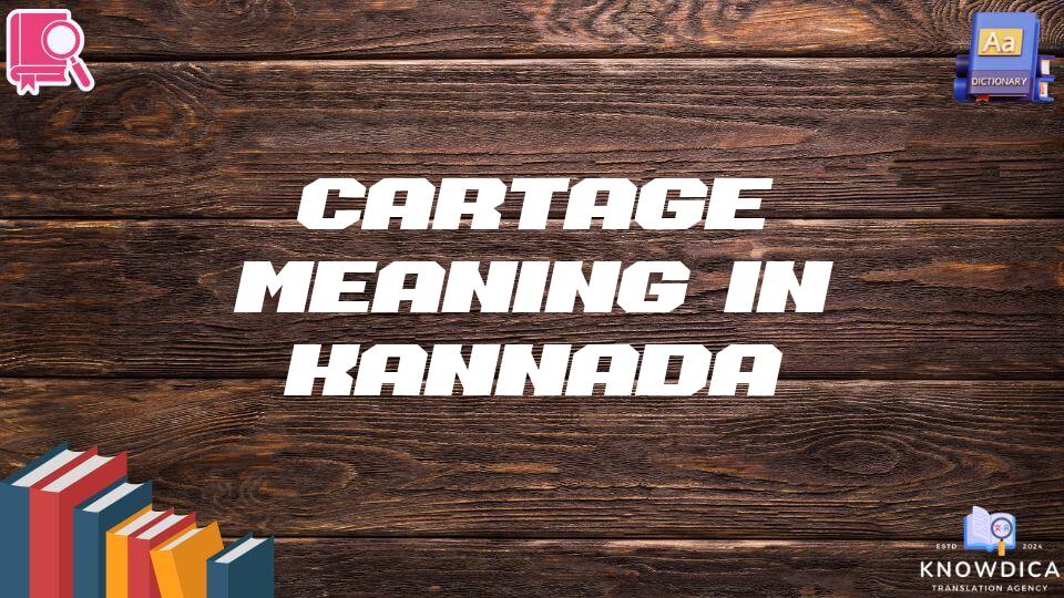 Cartage Meaning In Kannada