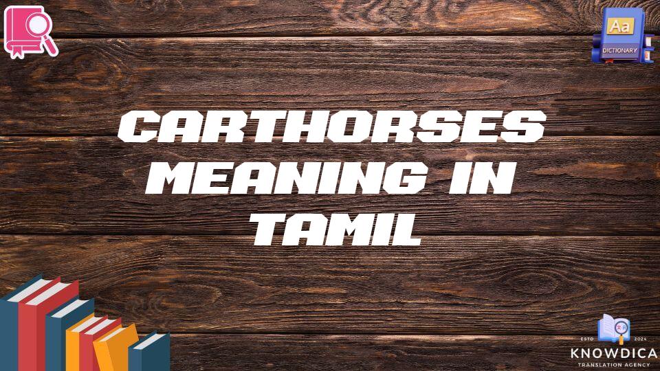 Carthorses Meaning In Tamil