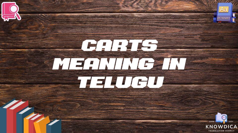 Carts Meaning In Telugu