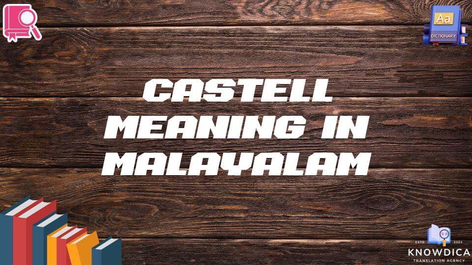 Castell Meaning In Malayalam