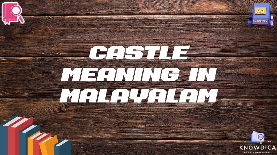 Castle Meaning In Malayalam