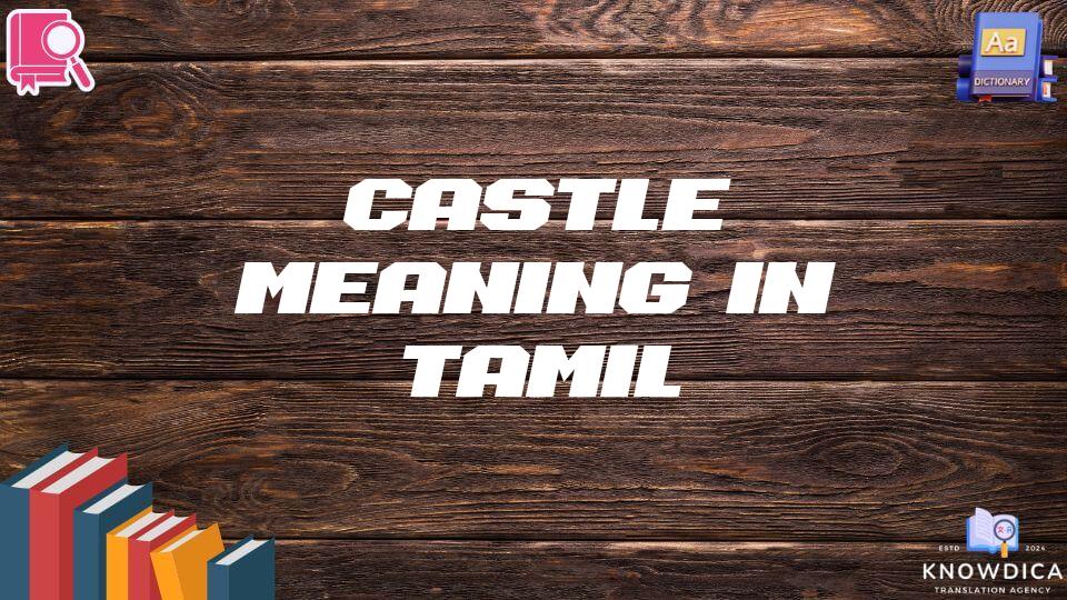 Castle Meaning In Tamil