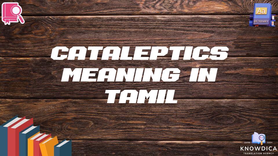 Cataleptics Meaning In Tamil