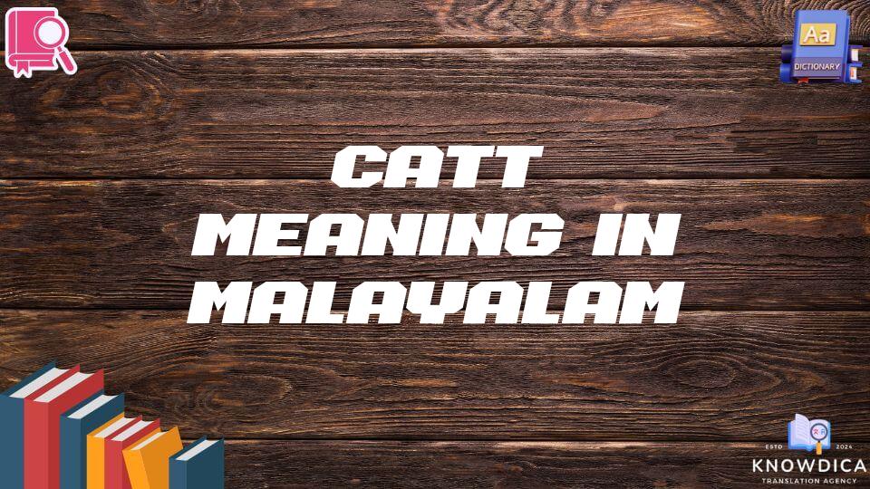 Catt Meaning In Malayalam