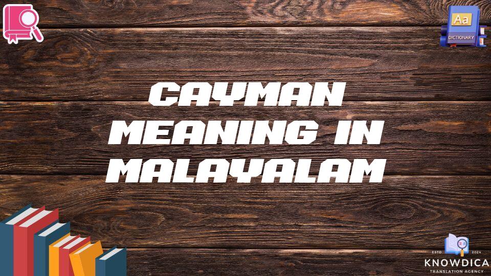 Cayman Meaning In Malayalam