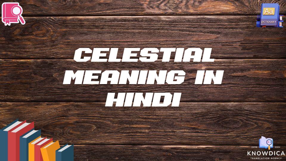 Celestial Meaning In Hindi