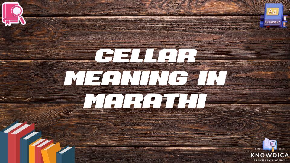 Cellar Meaning In Marathi