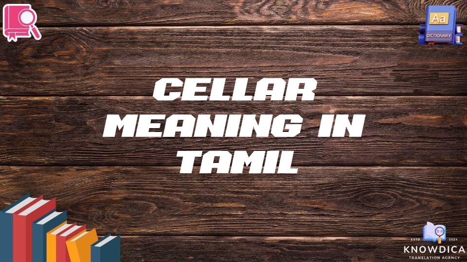 Cellar Meaning In Tamil