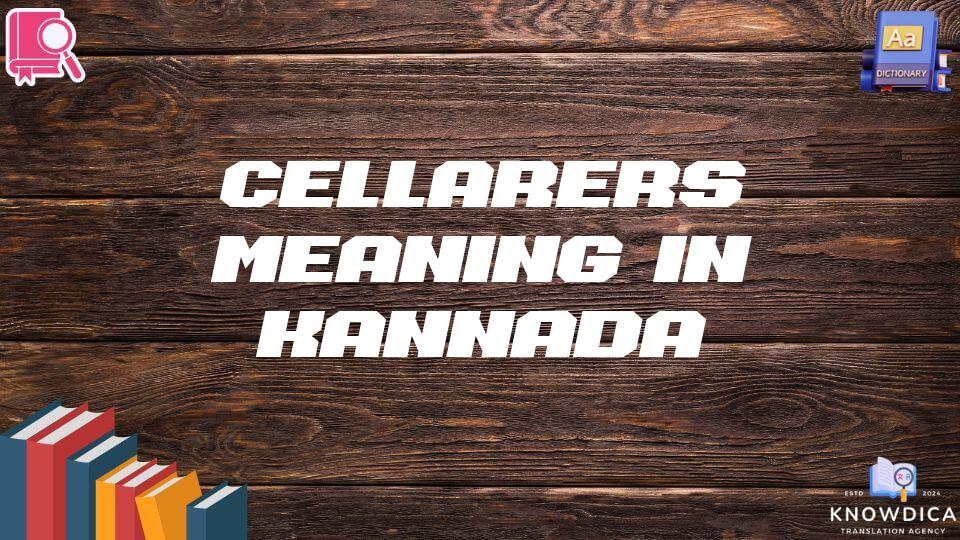 Cellarers Meaning In Kannada