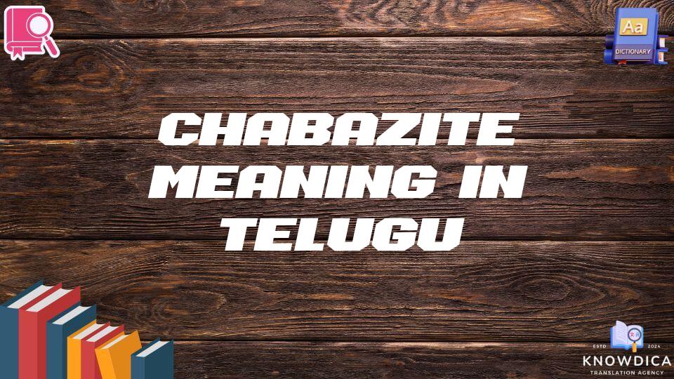 Chabazite Meaning In Telugu