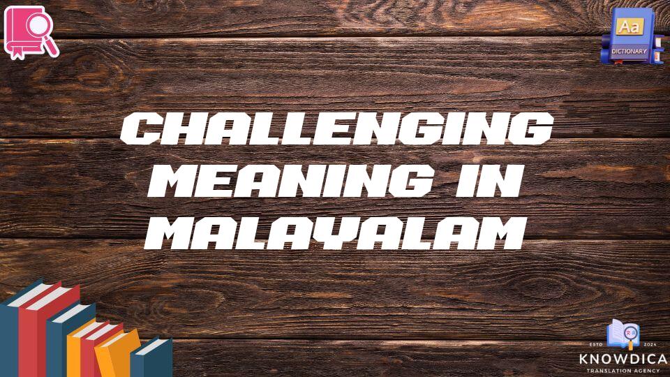 Challenging Meaning In Malayalam