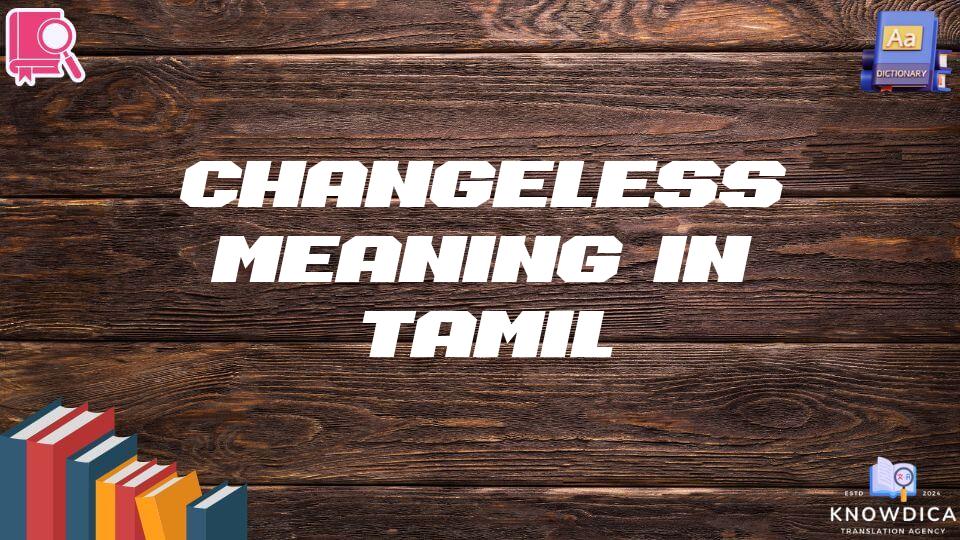 Changeless Meaning In Tamil