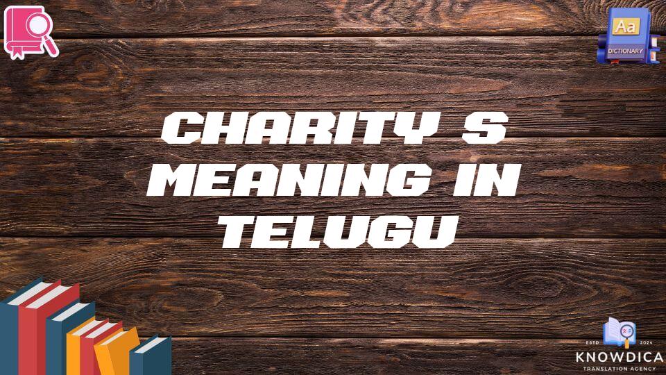 Charity’s Meaning In Telugu