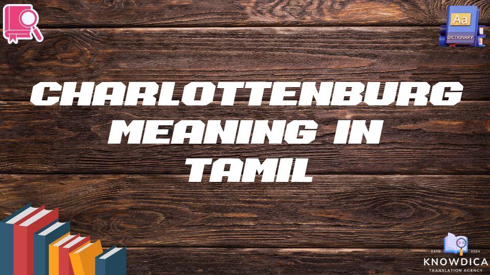 Charlottenburg Meaning In Tamil