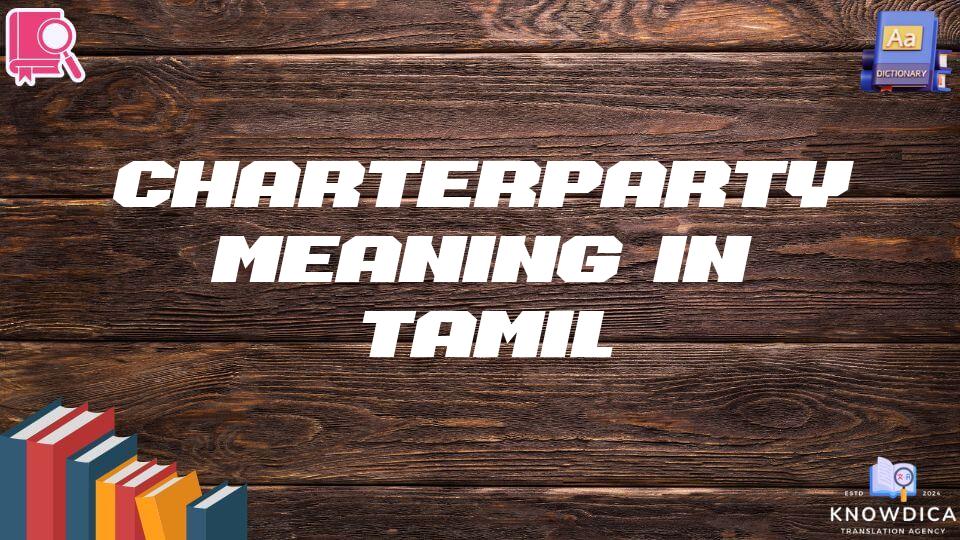 Charterparty Meaning In Tamil