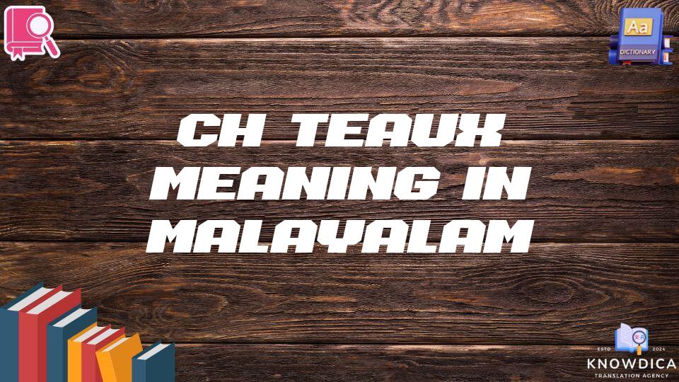 Châteaux Meaning In Malayalam