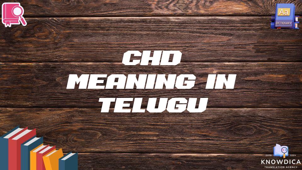 Chd Meaning In Telugu