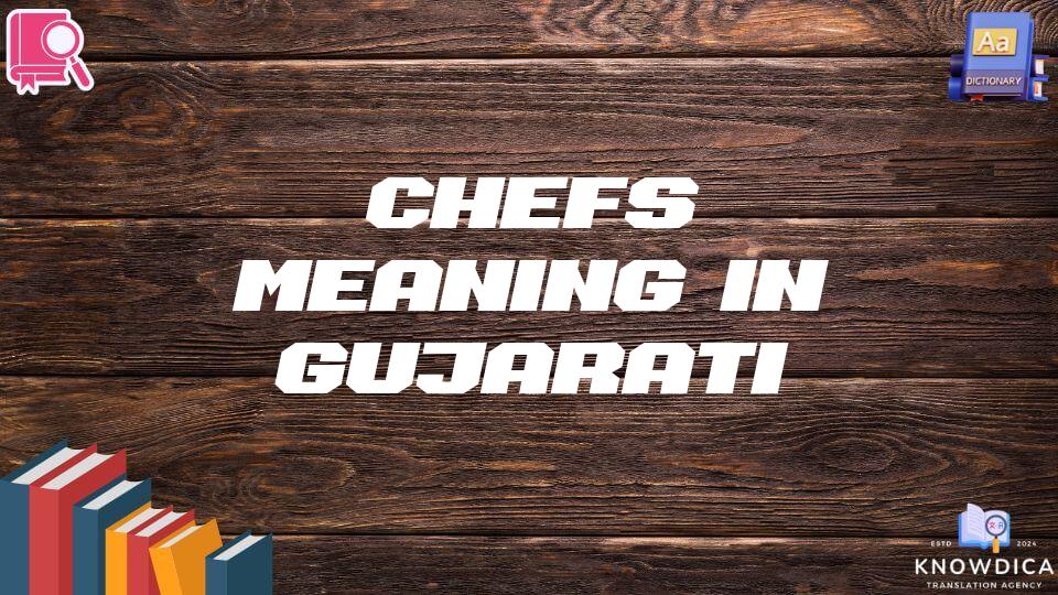 Chefs Meaning In Gujarati