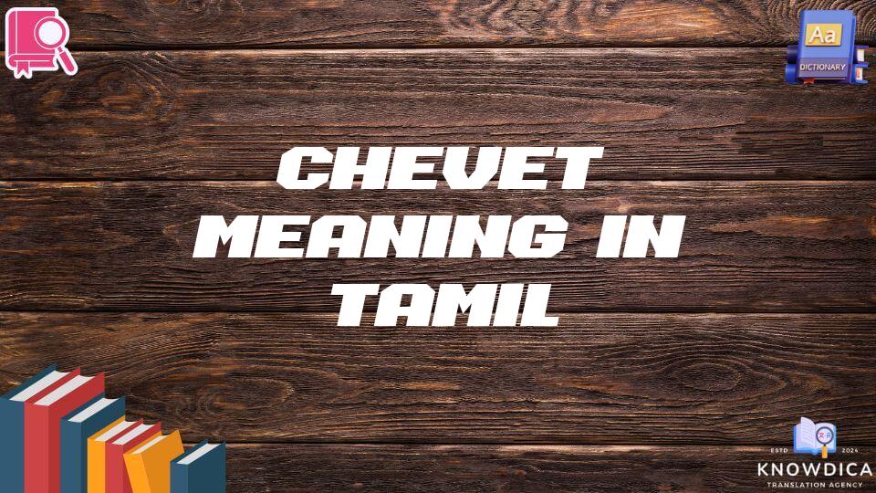 Chevet Meaning In Tamil