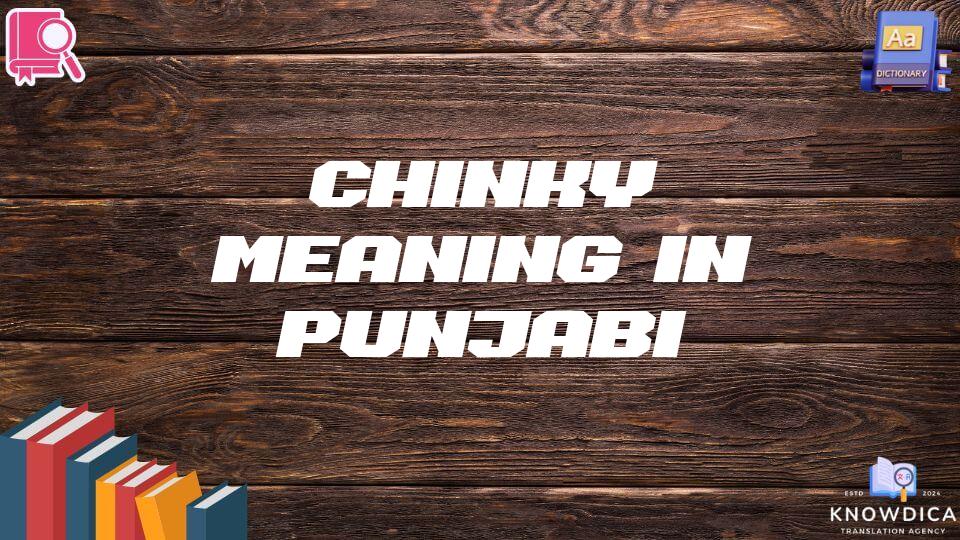 Chinky Meaning In Punjabi