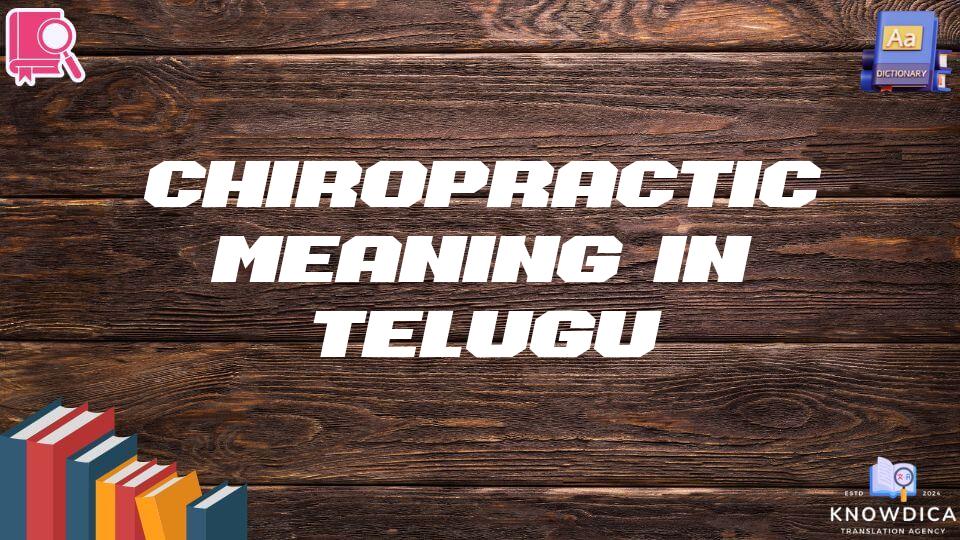 Chiropractic Meaning In Telugu