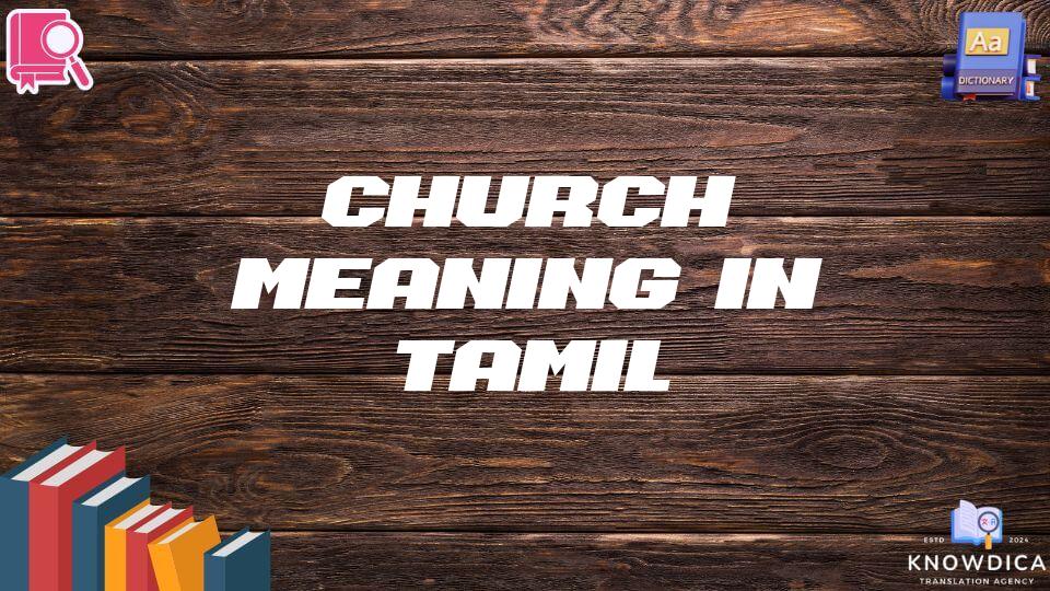 Church Meaning In Tamil