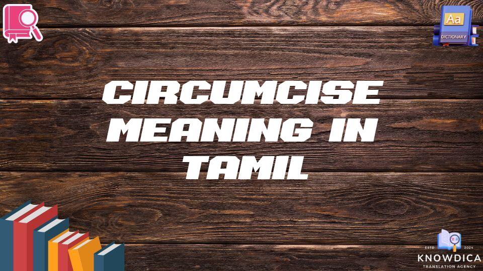 Circumcise Meaning In Tamil