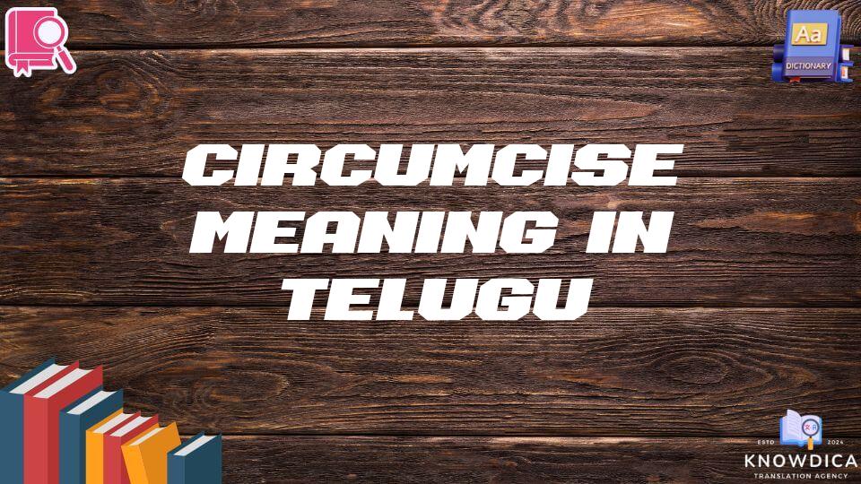 Circumcise Meaning In Telugu