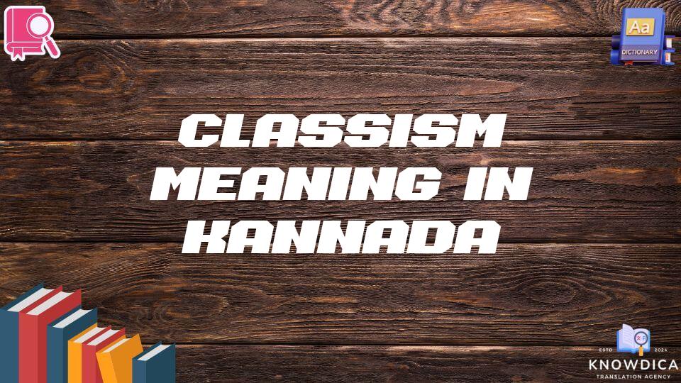 Classism Meaning In Kannada