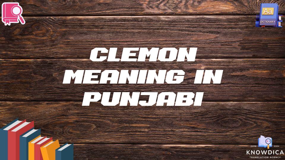 Clemon Meaning In Punjabi