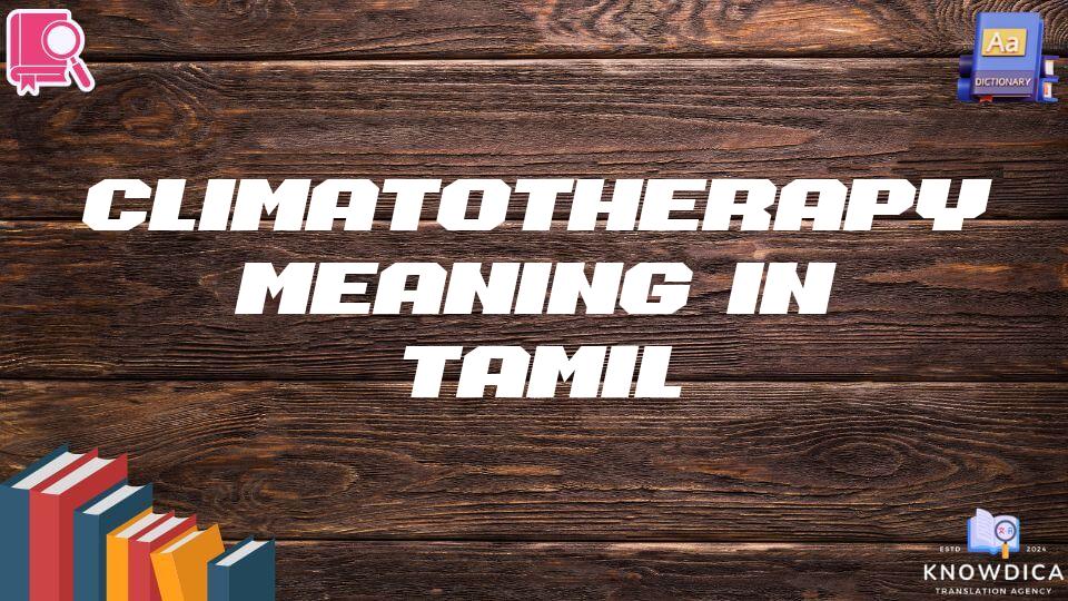 Climatotherapy Meaning In Tamil