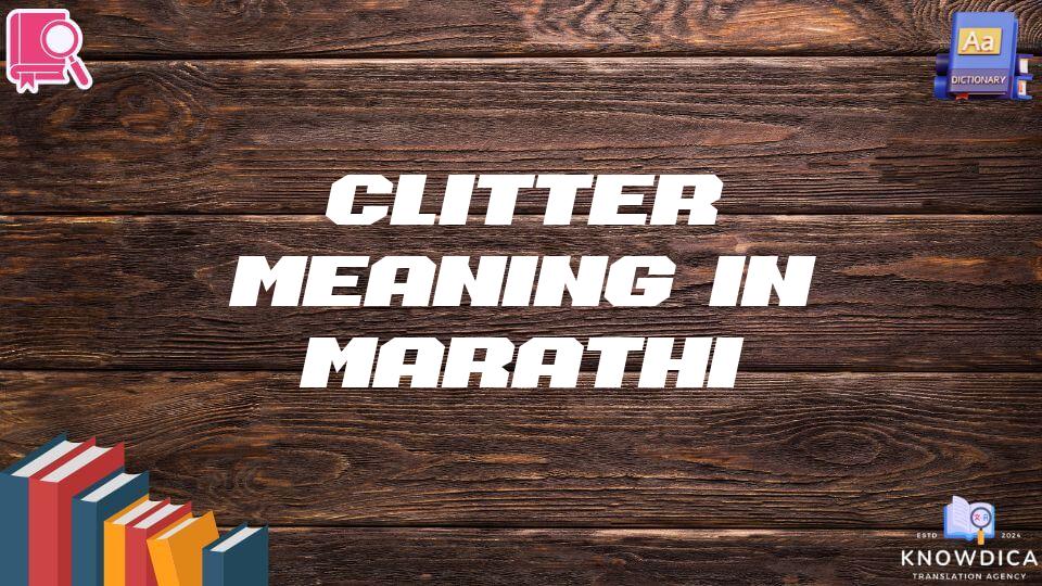 Clitter Meaning In Marathi